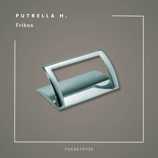 PUTRELLA H. | Fußstütze